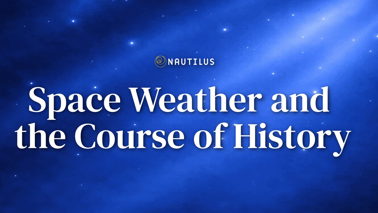 Space Weather and the Course of History